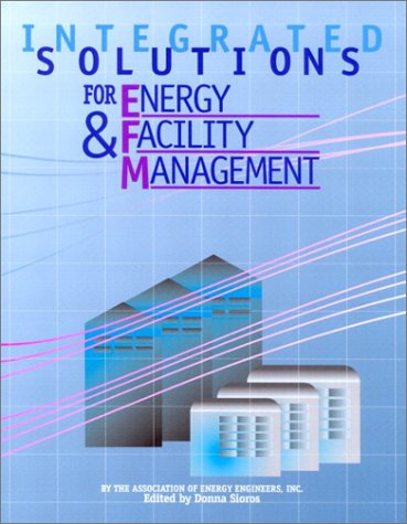 9780130352842: Integrated Solutions for Energy and Facility Management