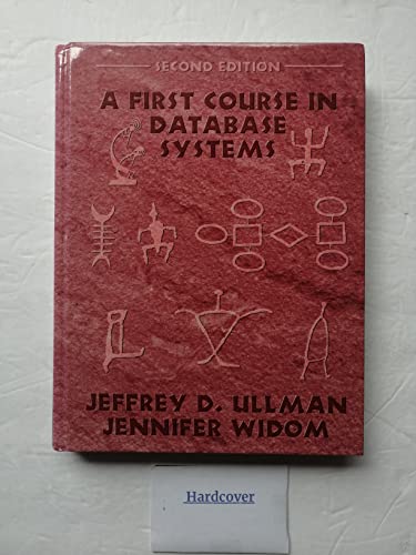 9780130353009: A First Course in Database Systems