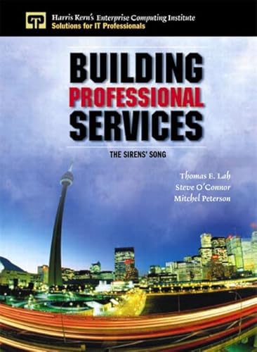 9780130353894: Building Professional Services: The Sirens' Song (Enterprise Computing Series)