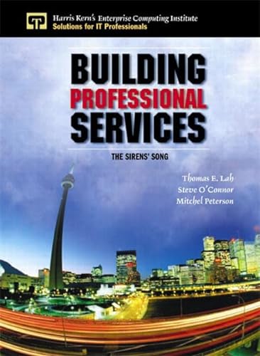 Stock image for Building Professional Services: The Sirens' Song for sale by Hippo Books
