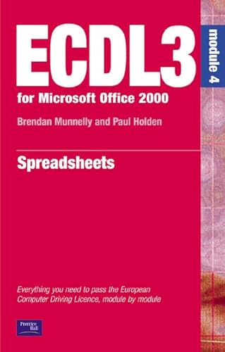 9780130354617: ECDL3 for Microsoft Office 2000: Spreadsheets (ECDL3 for Microsoft Office 95/97)