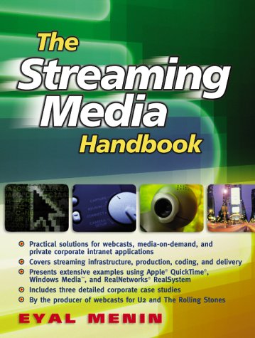 The Streaming Media Handbook (Prentice Hall) by Menin, Eyal - Eyal Menin
