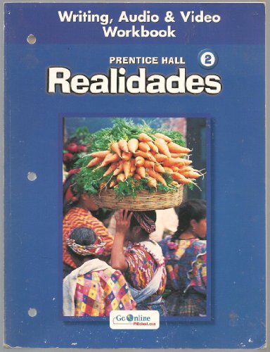 Beispielbild fr PRENTICE HALL SPANISH REALIDADES WRITING, AUDIO, AND VIDEO WORKBOOK LEVEL 2 FIRST EDITION 2004C zum Verkauf von SecondSale