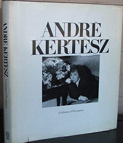 Stock image for Andre Kertesz: A Lifetime of Perception for sale by Black Cat Books