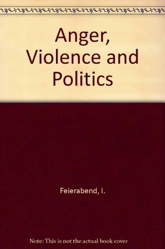 Stock image for Anger, Violence and Politics : Theories and Research for sale by Better World Books