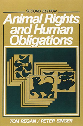 Animal Rights and Human Obligations (9780130368645) by Tom Regan; Peter Singer