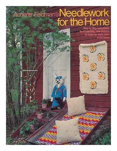 Stock image for Annette Feldman's Needlework for the home for sale by Montclair Book Center