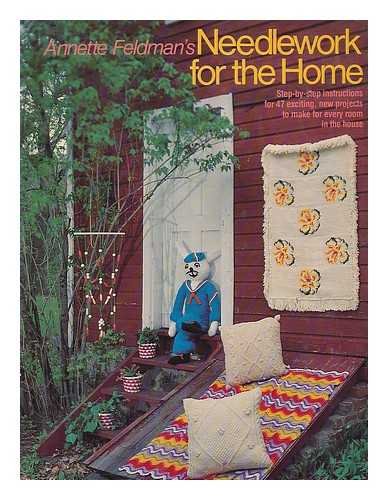 9780130368973: Annette Feldman's Needlework for the home