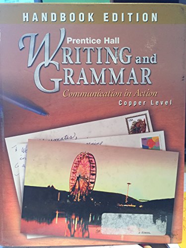 Stock image for Writing and Grammar: Communication in Action : Copper Edition for sale by Better World Books