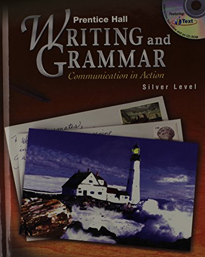 Imagen de archivo de Writing and Grammar : Communication in Action, Silver Level a la venta por Better World Books