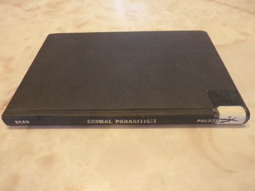 Animal parasitism (Concepts of modern biology series) (9780130376633) by C. Read