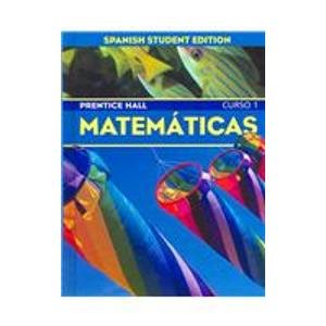 Stock image for Prentice Hall Matematicas: Curso 1 (Spanish Edition) for sale by ThriftBooks-Atlanta