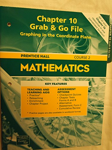 Stock image for Chapter 10, Grab & Go File, Graphing in the Coordinate Plane, Course 2, Prentice Hall (Prentice Hall Mathematics, Chapter 10, Grab & Go File, Graphing in the Coordinate Plane, 2004) for sale by Better World Books