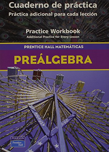 9780130379337: PRENTICE HALL PRE-ALGEBRA SPANISH PRACTICE WORKBOOK 2004C