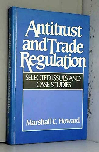 Imagen de archivo de Antitrust and trade regulation: Selected issues and case studies a la venta por Wonder Book