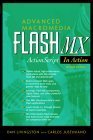 Stock image for Advanced Macromedia Flash MX: ActionScript in Action (2nd Edition) for sale by Robinson Street Books, IOBA