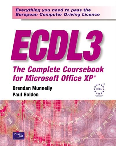 Stock image for ECDL 3: The Complete Coursebook for Office XP for sale by WorldofBooks