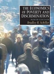 The Economics of Poverty and Discrimination (9780130385680) by Schiller, Bradley R.