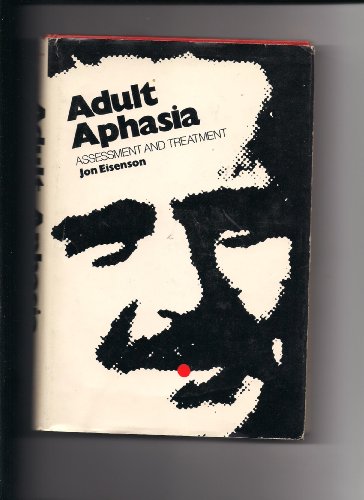 Beispielbild fr Adult Aphasia, Assessment & Treatment zum Verkauf von Wonder Book