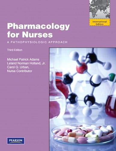 9780130387912: Pharmacology for Nurses: A Pathophysiologic Approach: International Edition