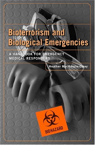 9780130390134: Bioterrorism and Biological Emergencies : A Handbook for Emergency Medical Responders