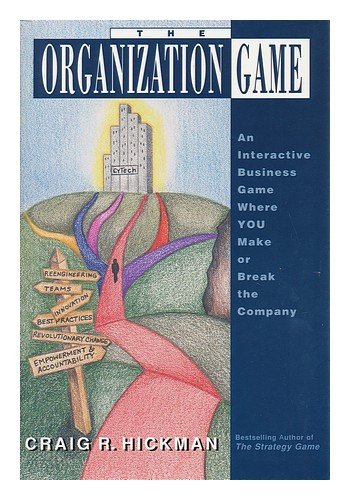 9780130390660: The Organization Game: An Interactive Business Game Where You Make or Break the Company