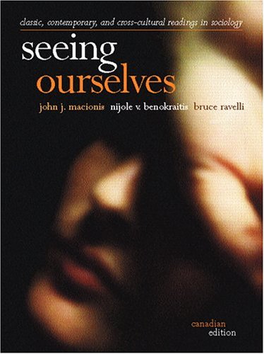 Stock image for Seeing Ourselves : Classic, Contemporary, and Cross-Cultural Readings in Sociology for sale by Better World Books: West