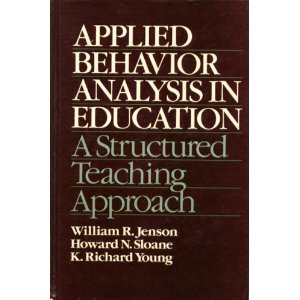 9780130395610: Applied Behaviour Analysis in Education: A Structured Teaching Approach