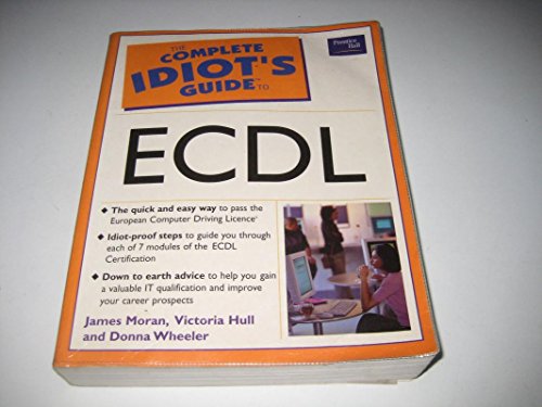 Stock image for The Complete Idiot's Guide to ECDL for sale by AwesomeBooks