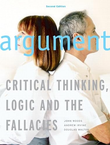 9780130399380: Argument: Critical Thinking, Logic, and the Fallacies, Second Canadian Edition