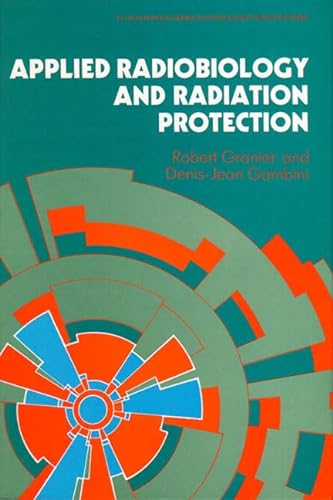 Beispielbild fr Applied Radiobiology and Radiation Protection zum Verkauf von Better World Books