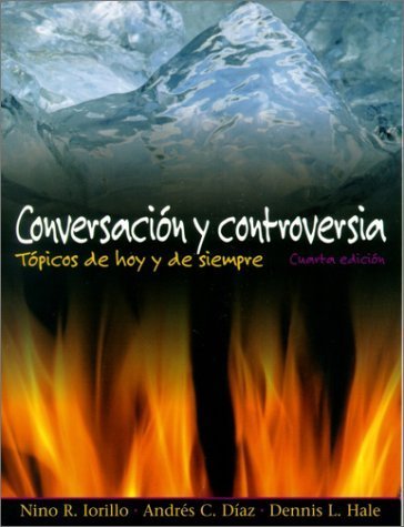 Beispielbild fr Conversacion y Controversia : Topicos de Hoy y de Siempre zum Verkauf von Better World Books