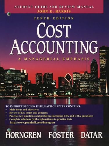 9780130400758: Cost Accounting: A Managerial Emphasis (Student Guide and Review Manual)