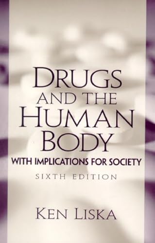 Stock image for Drugs and the Human Body: With Implications for Society for sale by SecondSale
