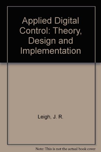 Imagen de archivo de Applied Digital Control: Theory, Design and Implementation a la venta por WorldofBooks