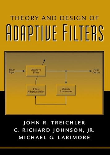 Stock image for Theory and Design of Adaptive Filters for sale by Zubal-Books, Since 1961