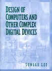 Imagen de archivo de Design of Computers and Other Complex Digital Devices a la venta por ThriftBooks-Dallas