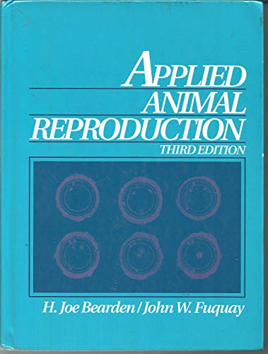 bearden h joe fuquay john - applied animal reproduction - AbeBooks