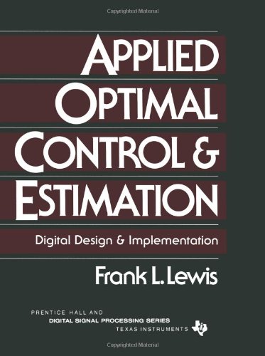Imagen de archivo de Applied Optimal Control and Estimation: Digital Design and Implementation a la venta por HPB-Red