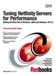 Tuning Netfinity Servers for Performance: Getting the Most Out of Windows 2000 and Windows NT 4.0 (9780130406125) by Watts, David; McKnight, Gregg; Mitura, Peter; Neophytou, Chris; Gulver, Murat