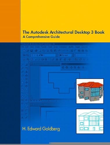 Beispielbild fr The Autodesk Architectural Desktop 3 Book: A Comprehensive Guide zum Verkauf von Anybook.com