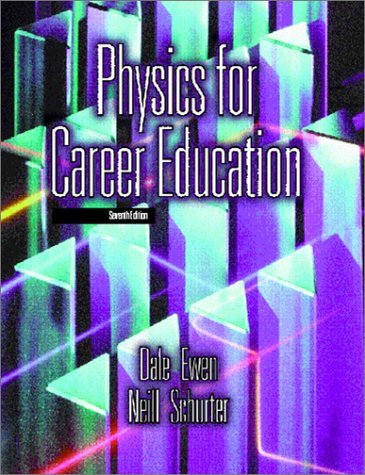 9780130406538: Physics for Career Education (7th Edition)