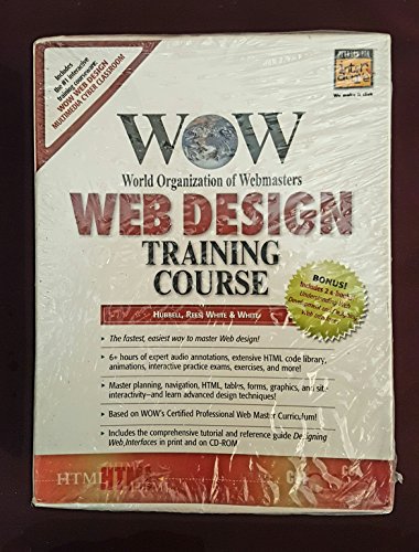 The Wow Web Design Training Course: World Organization of Webmasters (9780130407603) by White, Bebo; Hubbell, Arlyn; White, Andrew; Reese, Michael