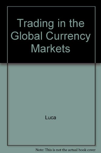 9780130407627: Trading in the Global Currency Markets