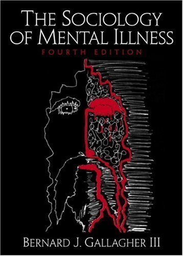 9780130408686: The Sociology of Mental Illness