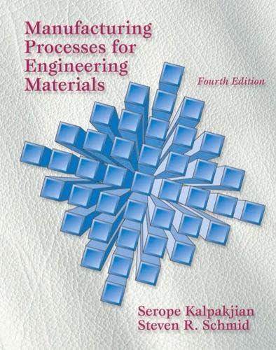 9780130408716: Manufacturing Processes for Engineering Materials