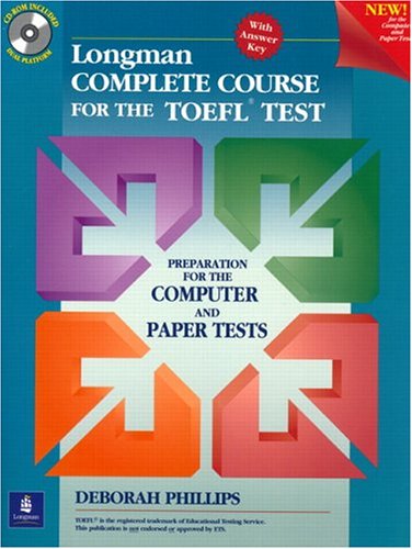 Beispielbild fr Longman Complete Course for the TOEFL Test: Preparation for the Computer and Paper Tests, with CD-ROM and Answer Key [With CDROM] zum Verkauf von ThriftBooks-Atlanta