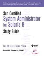 Imagen de archivo de Sun Certified System Administrator for Solaris 8 Study Guide a la venta por ThriftBooks-Dallas