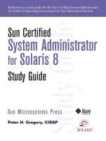 Stock image for Sun Certified System Administrator for Solaris 8 Study Guide for sale by Wonder Book