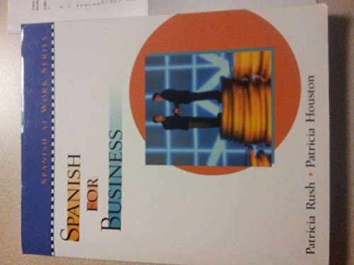 Spanish for Business (9780130409454) by Rush, Patricia; Houston, Patricia